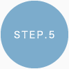 STEP.5