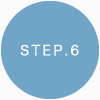 STEP.6